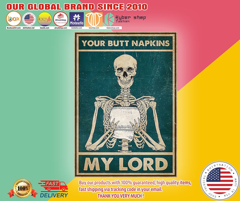 Skeleton Skull your butt napkins my lord poster1