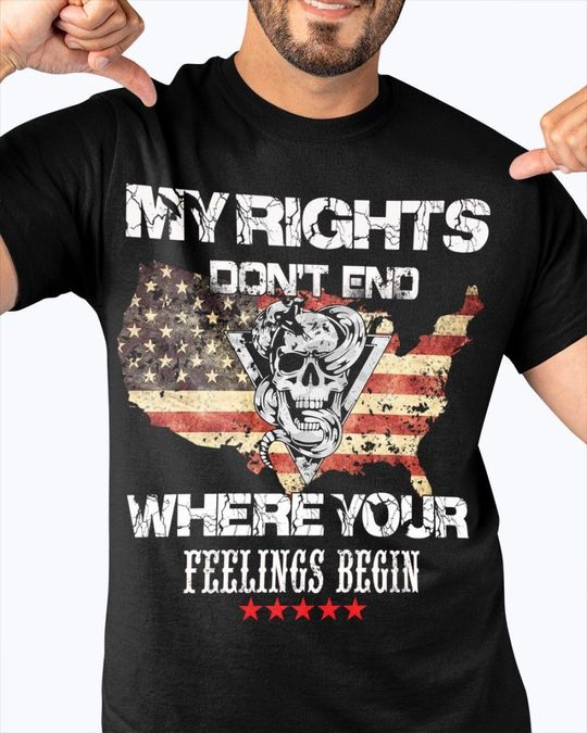 Skull My Rights Dont end Where Your Feelings Begin Shirt3