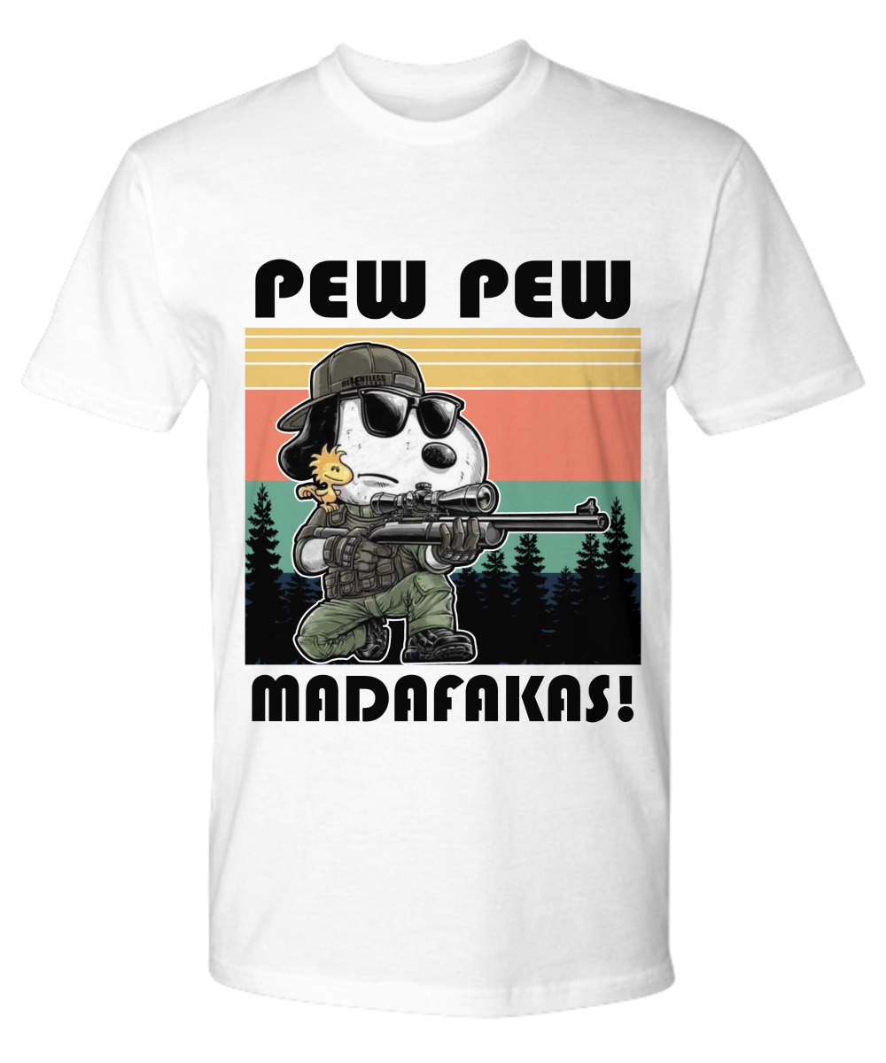 Snoopy pew pew madafakas shirt as