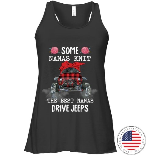 Some Nanas Knit The Best Nanas Drive Jeeps Shirt2