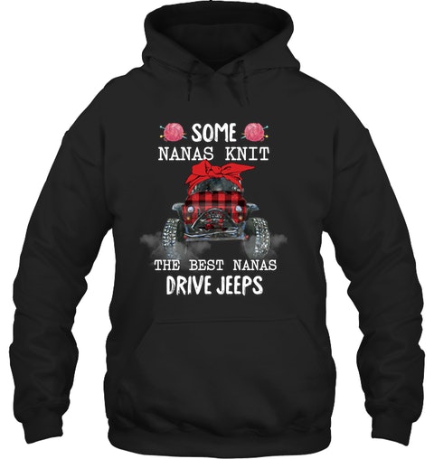 Some Nanas Knit The Best Nanas Drive Jeeps Shirt3