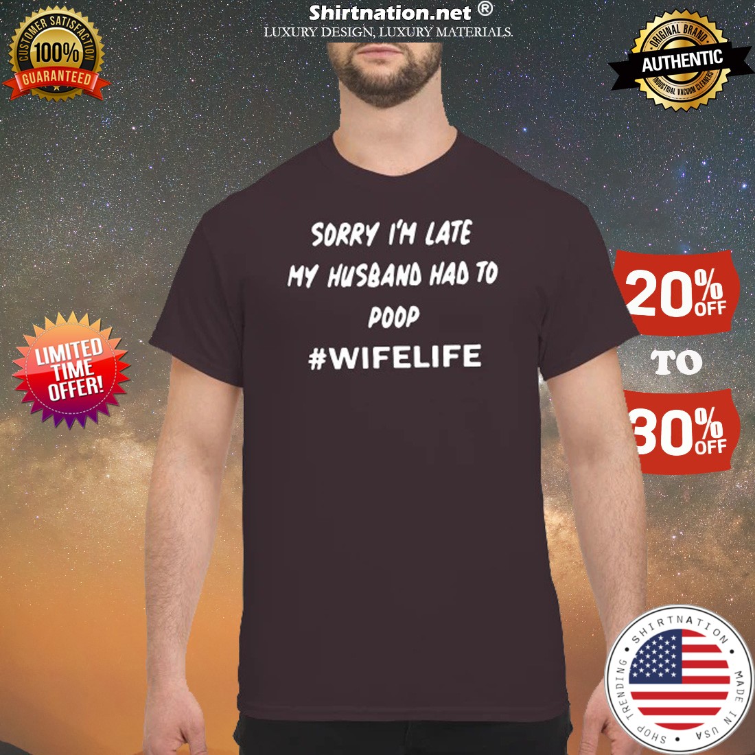 Sorry I'm late my husband had to poop wifelife shirt