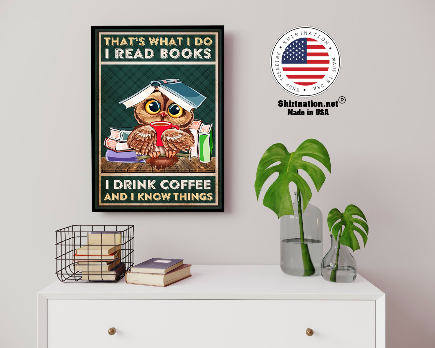 Thats what I do I read books I drink coffee and I know things poster 14