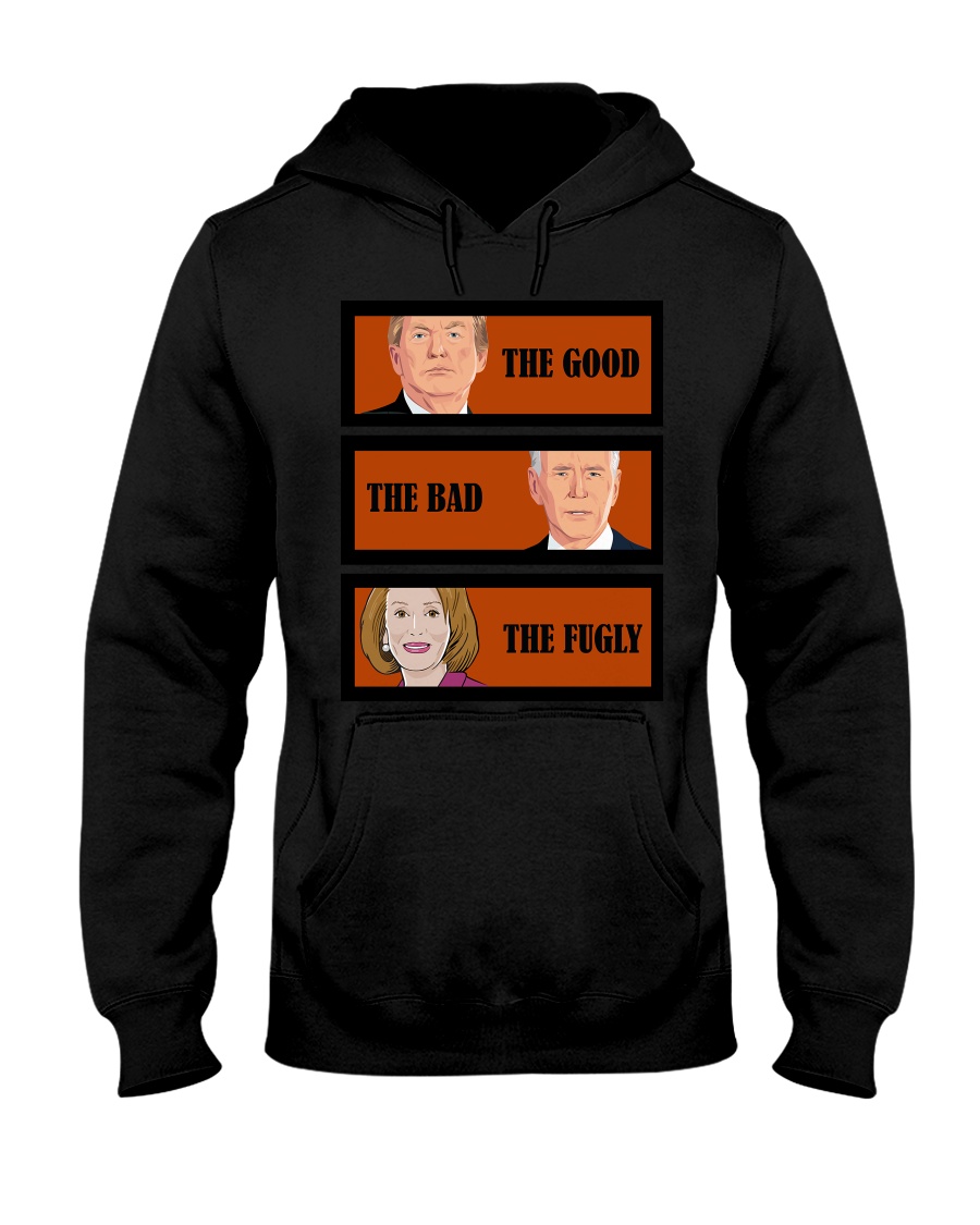 The Good Trump The bad Biden The Fugly Shirt2