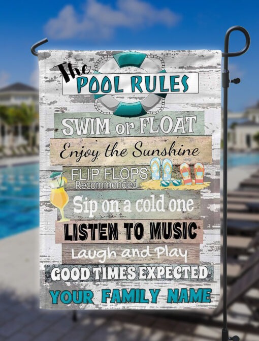 The pool rules swim or float enjoy the sunshine flip flop flag