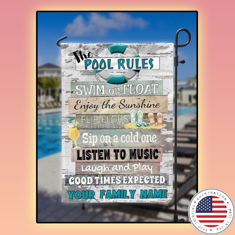 The pool rules swim or float enjoy the sunshine flip flop flag2