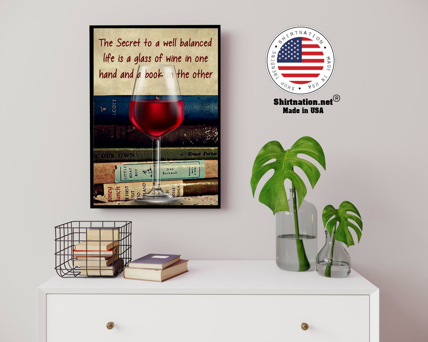 The secret to a weel balanced life is a glass of wine poster 14