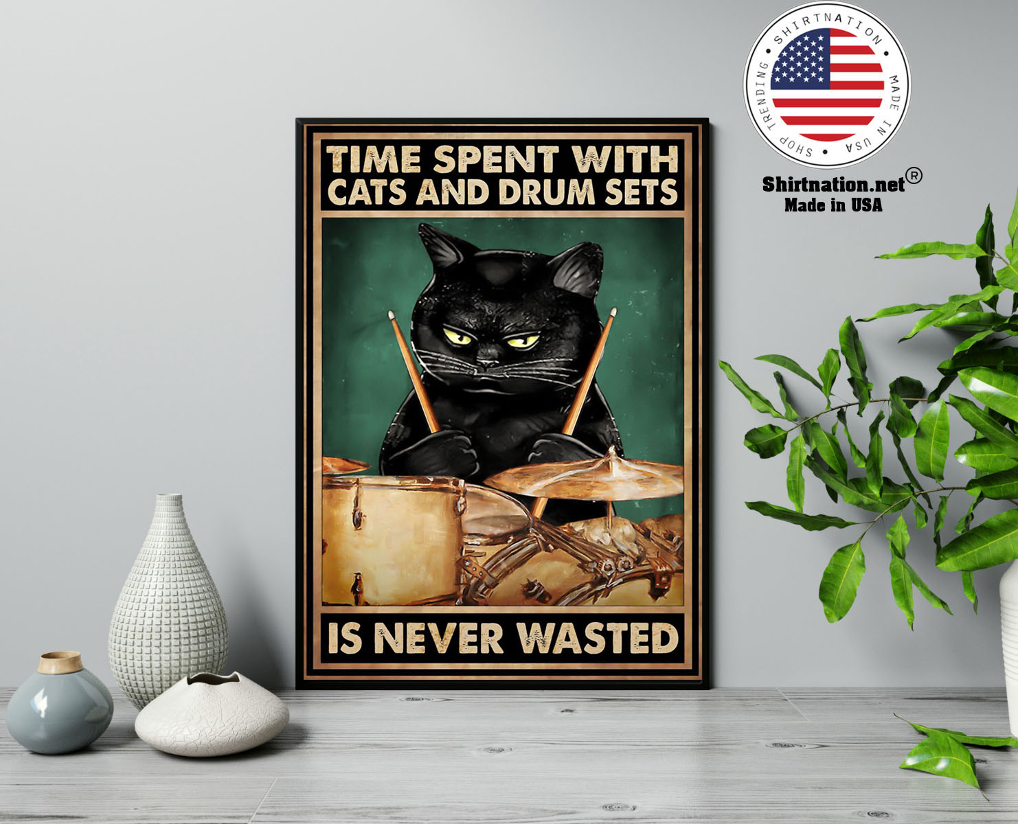 Time spent with cats and drum sets is never wasted poster 17