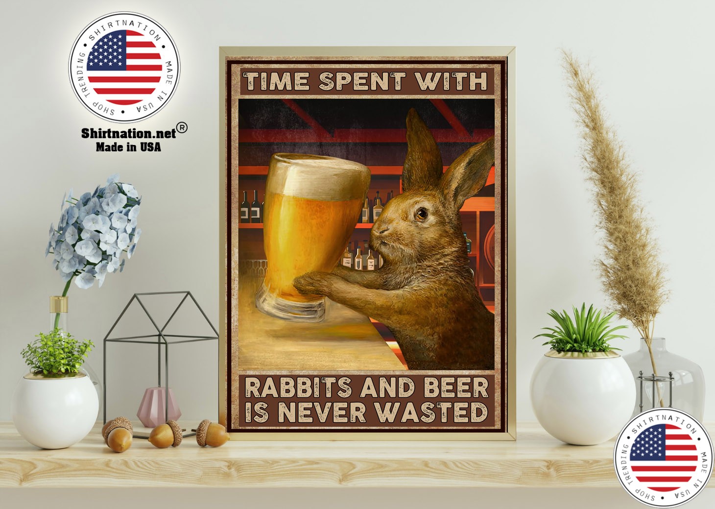 Time spent with rabbits and beer is never wasted poster 11