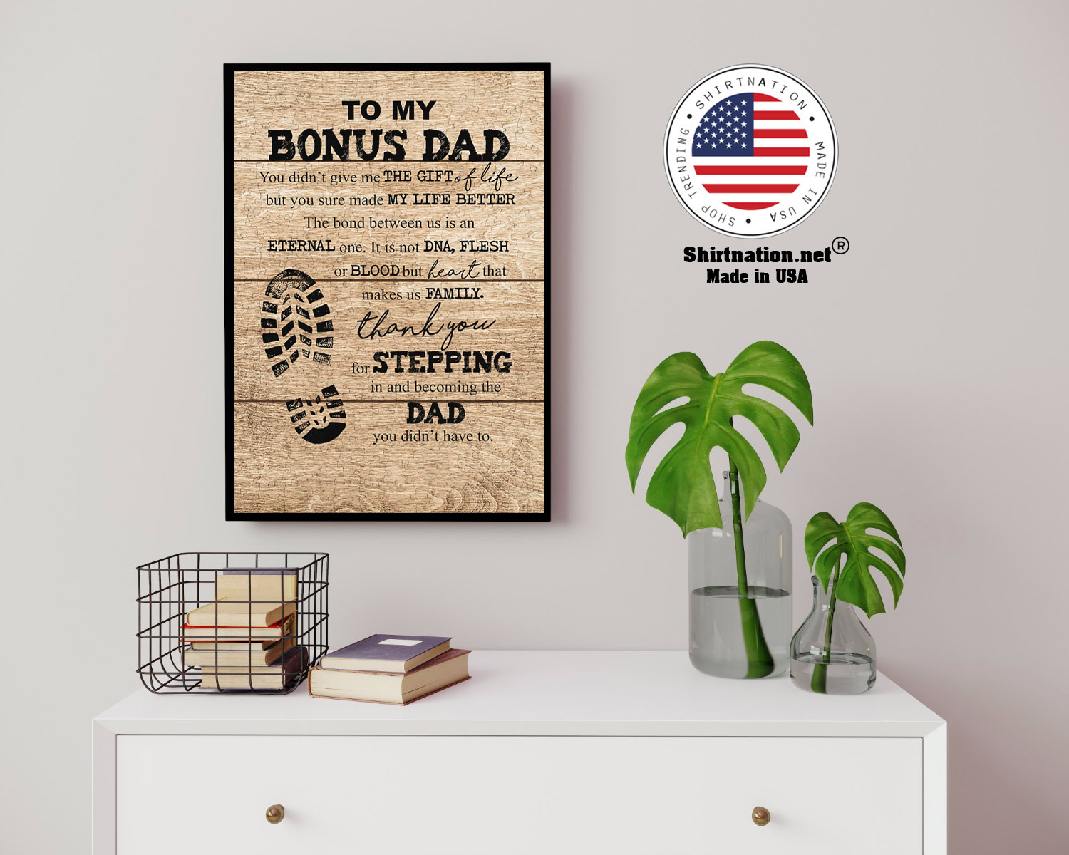 To my bonus dad you didnt give me the gift of life but you sure made my life better poster 14