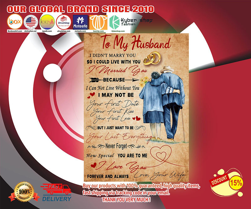 To my husband I didn't marry you so I could live with you poster