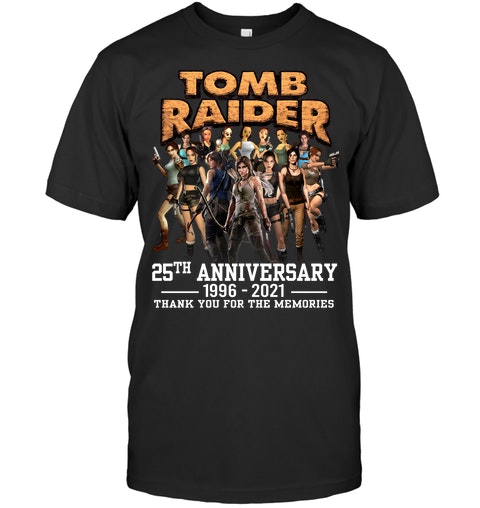 Tom raider 25th anniversary 1996 2021 thank you for the memories shirt as