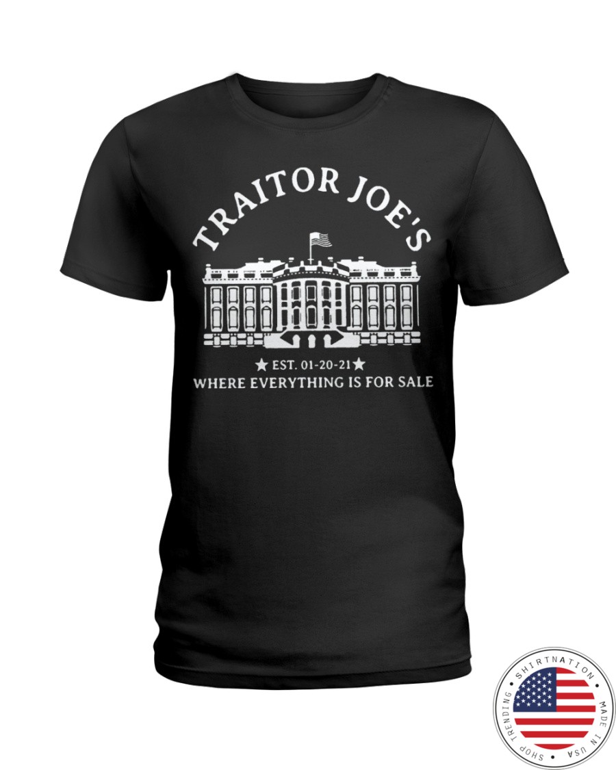 Traitors Joes Where Everything Is For Sale Shirt4