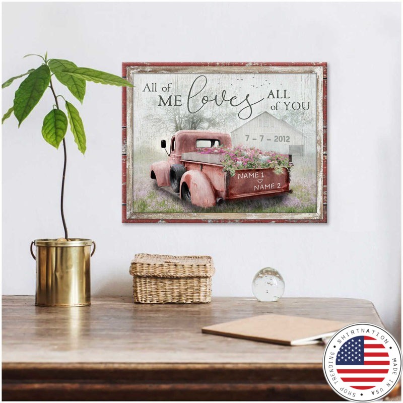 Truck All of me loves all of you custom name canvas2