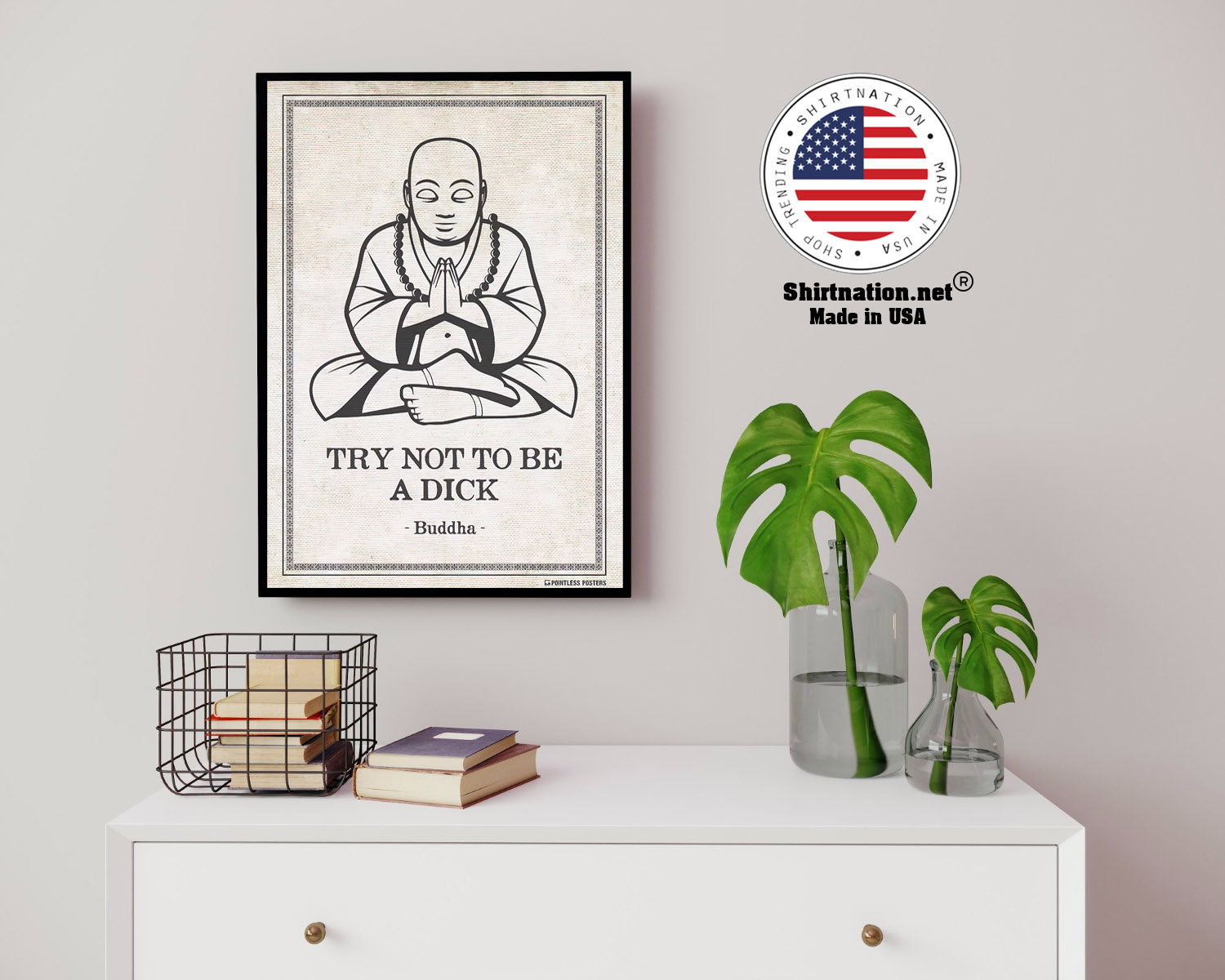 Try not to be a dick buddha poster 14