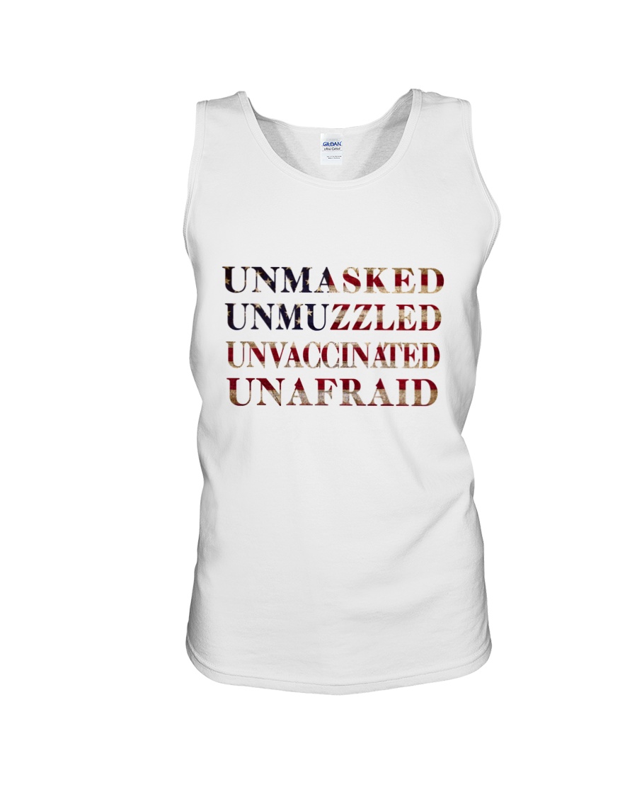 Unmasked Unmuzzled Unvaccinated Unafraid Shirt 0