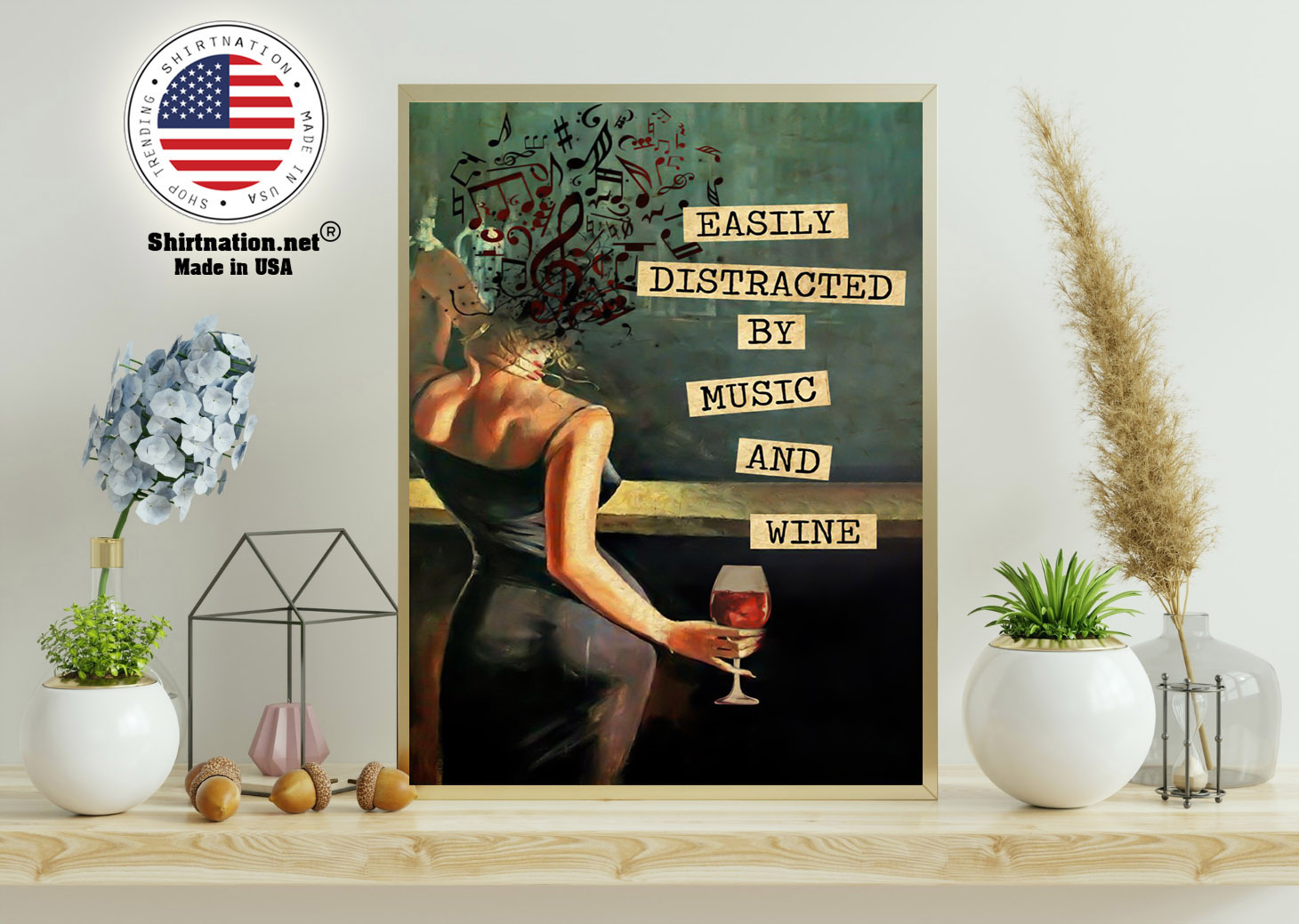 Vintage easily distracted by music and wine poster 15