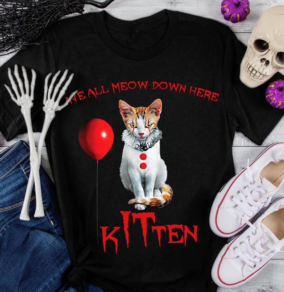 We all meow down here kitten shirt