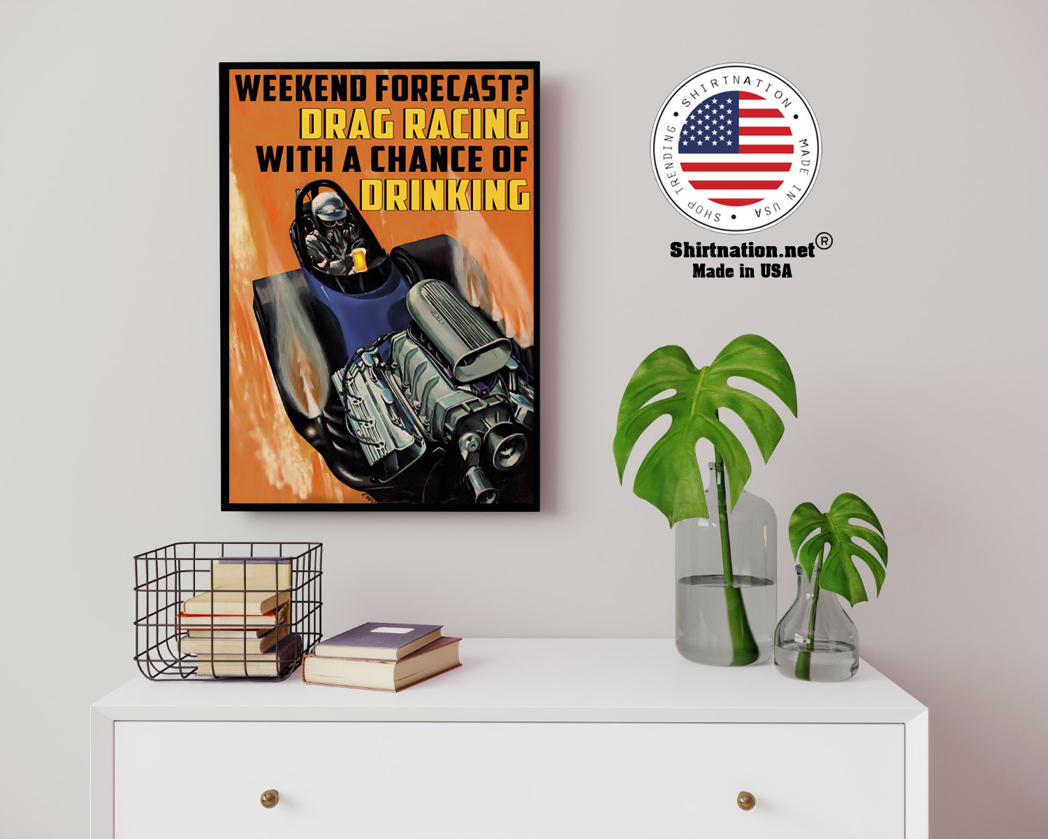 Weekend forecast drag racing with a chance of drinking poster 14