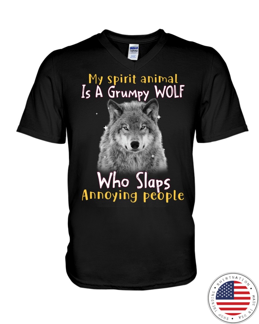 Wolf My Spirit Animal Is A Grumpy Wolf Who Slaps Annoying People Shirt15