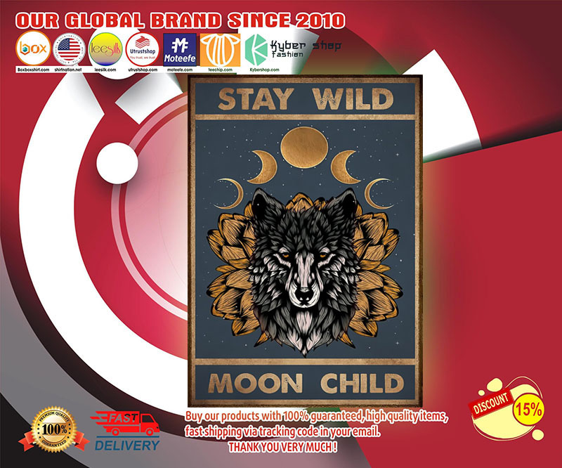 Wolf stay wild moon child