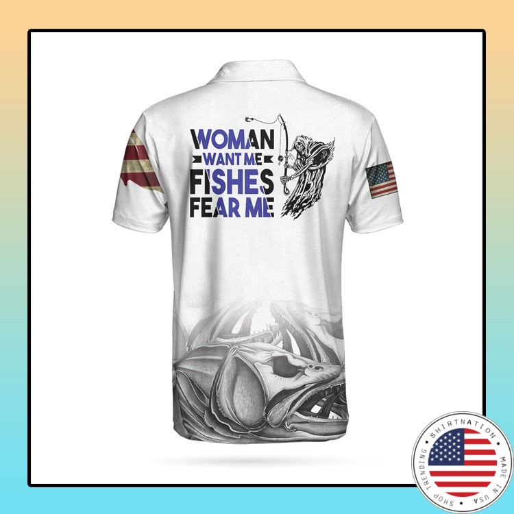 Woman Want Me Fishes Fear Me Polo Shirt3