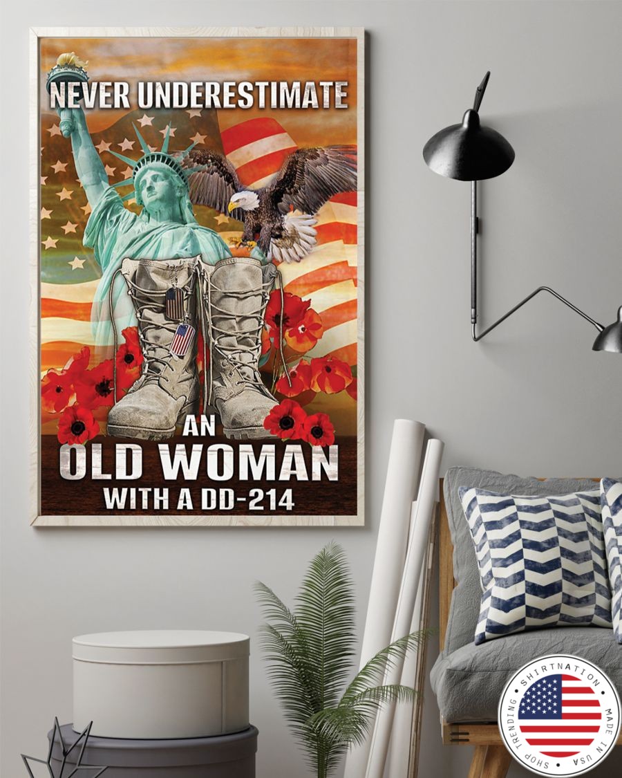 Women Veterans never underestimate an old woman with a dd-214 poster