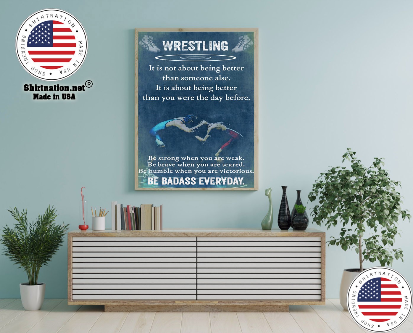 Wrestling it is not about being better than someine else poster 12