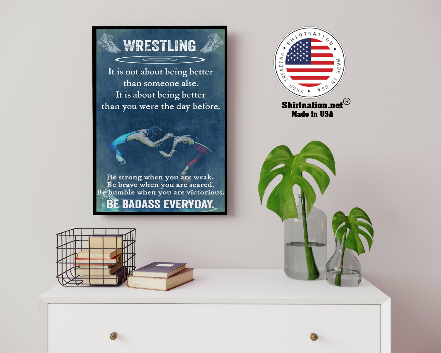 Wrestling it is not about being better than someine else poster 14