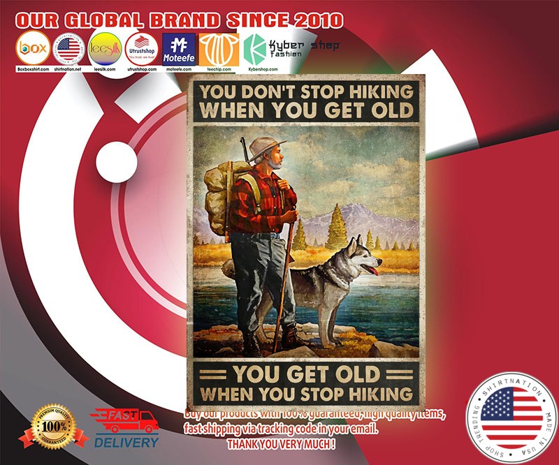 You dont stop hiking when you get old poster 2