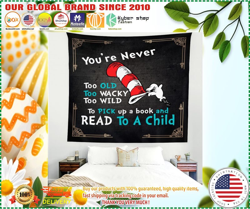Youre never too old too wacky too wild to pick up a book blanket 1