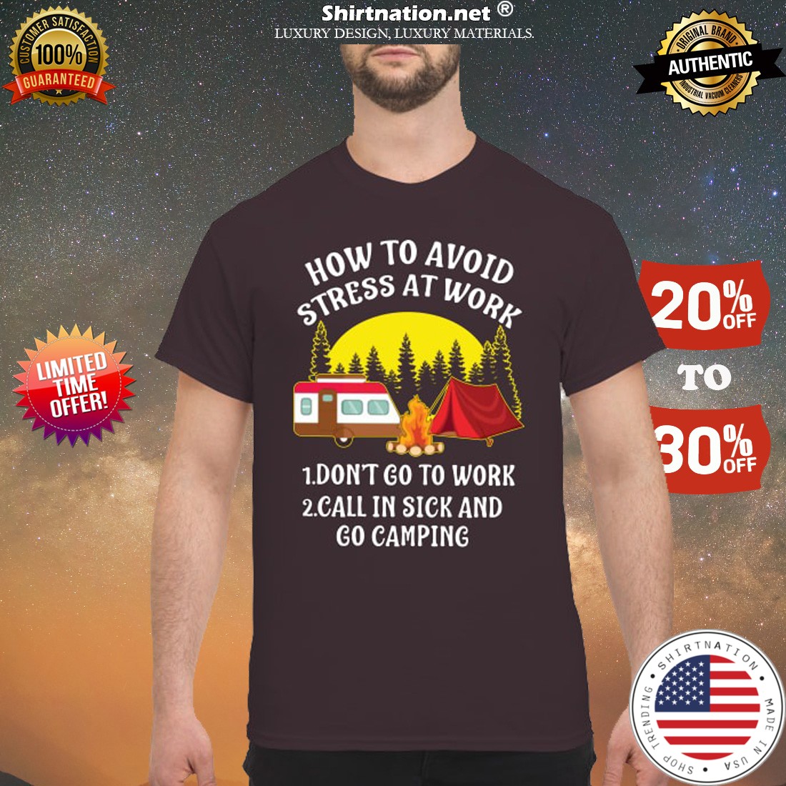 How to avoid stress at work don't go to work call in sick and go camping shirt