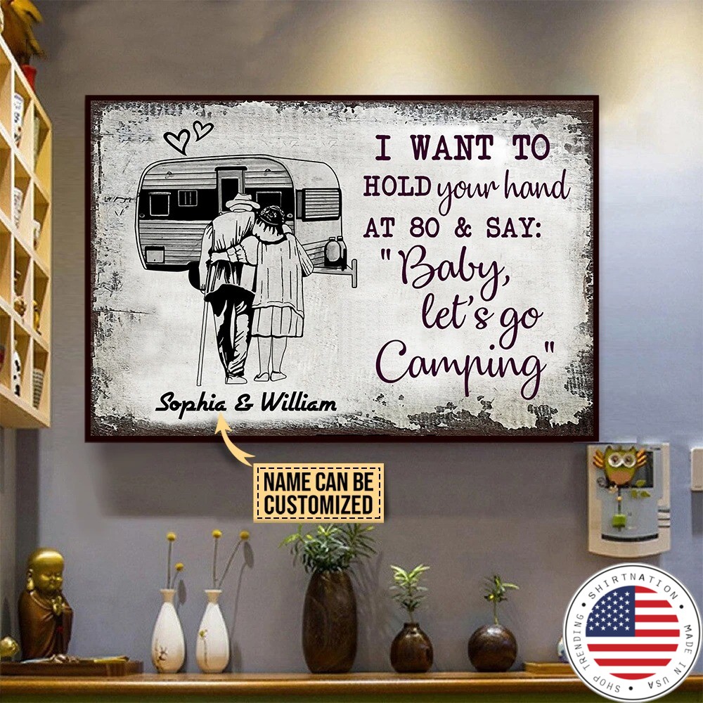 i want to hold your hand at 80 and say baby lets go camping custom name poster 41288 2