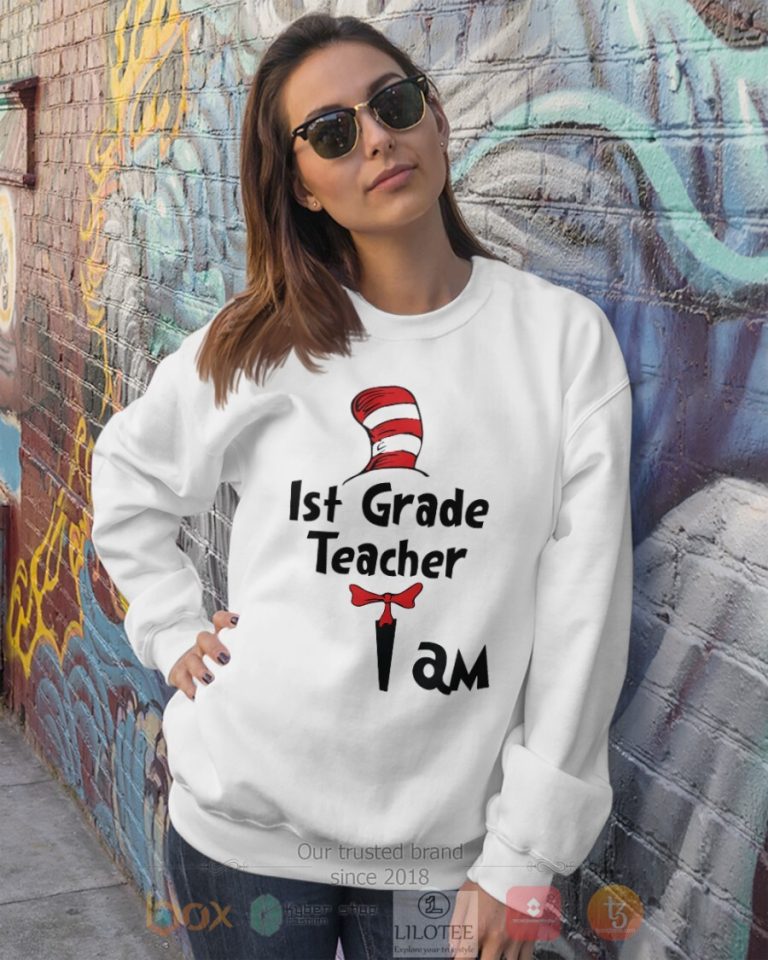 1st Grade Teacher I Am Dr Seuss 3D Hoodie Shirt 1 2