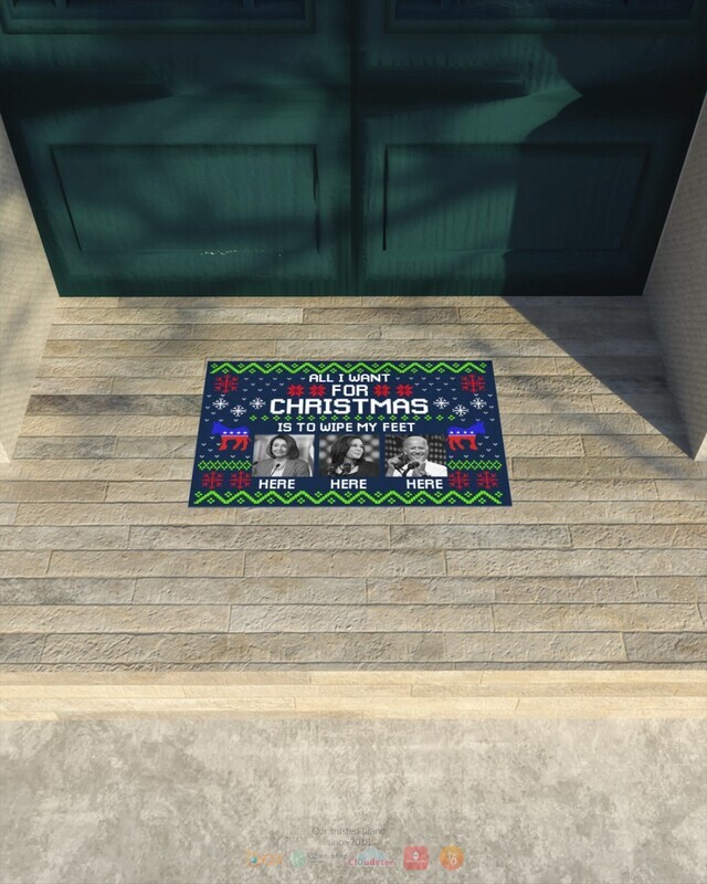All I Want For Christmas Is to wipe my feet here Biden Doormat 1 2 3 4 5