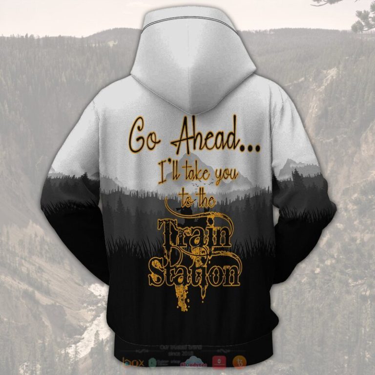 Cowboy Wheeler Go ahead Ill take you to the Train Station 3d hoodie 1 2