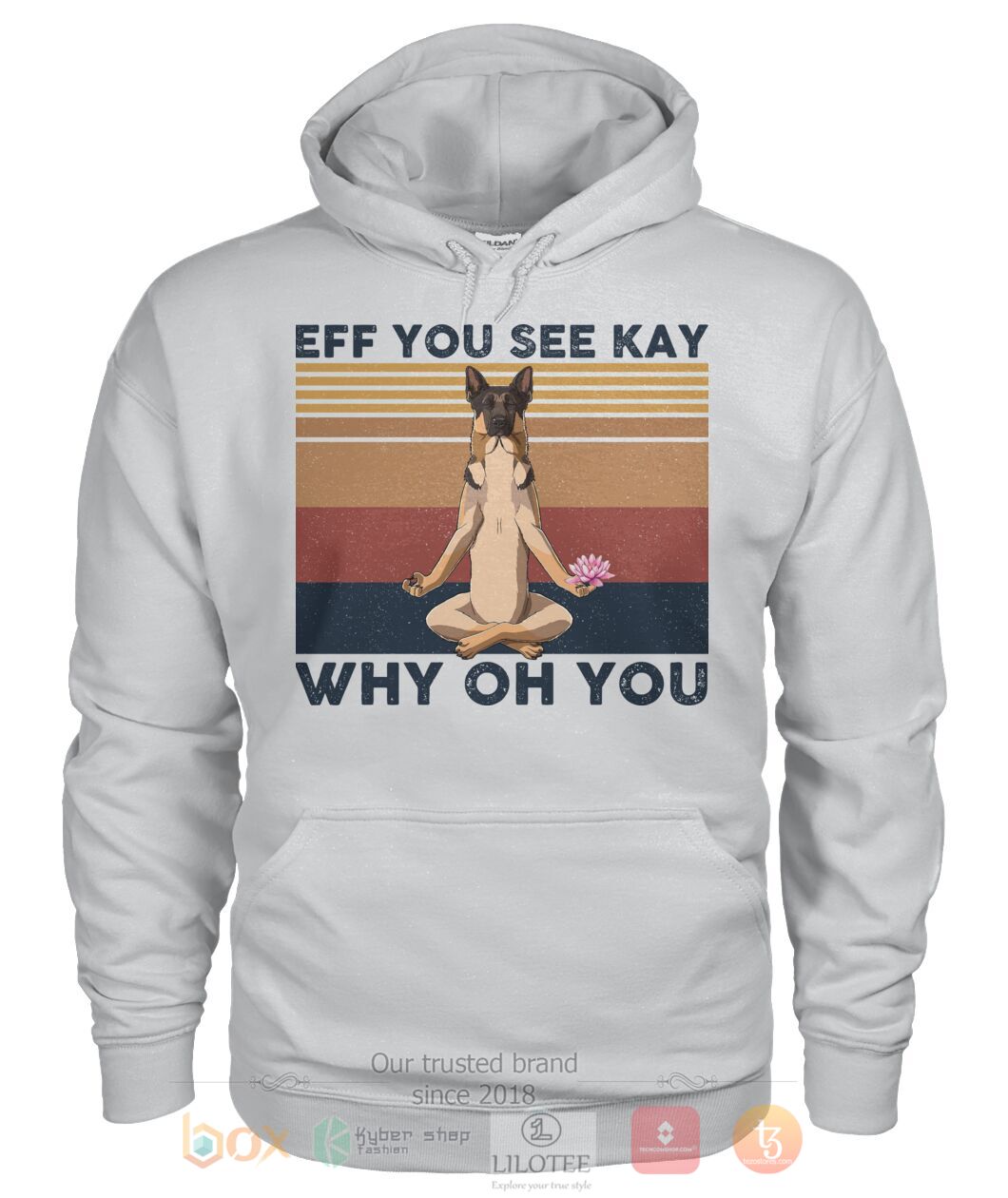 German Shepherd Yoda Eff You See Kay Why Oh You 3D Hoodie Shirt 1