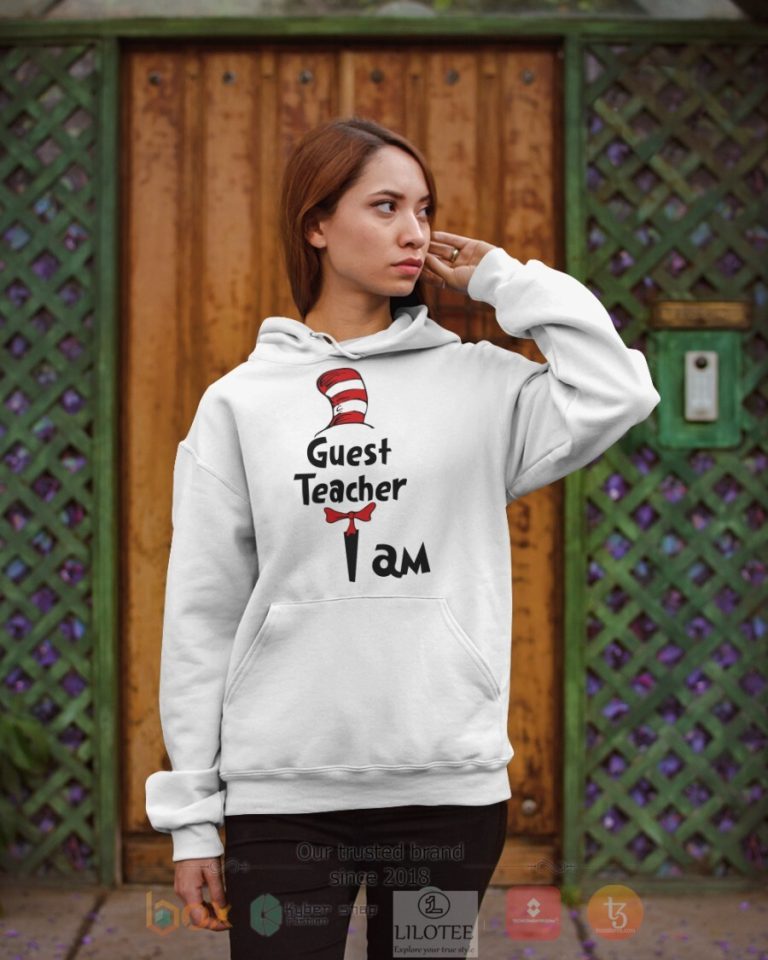 Guest Teacher I Am Dr Seuss 3D Hoodie Shirt 1