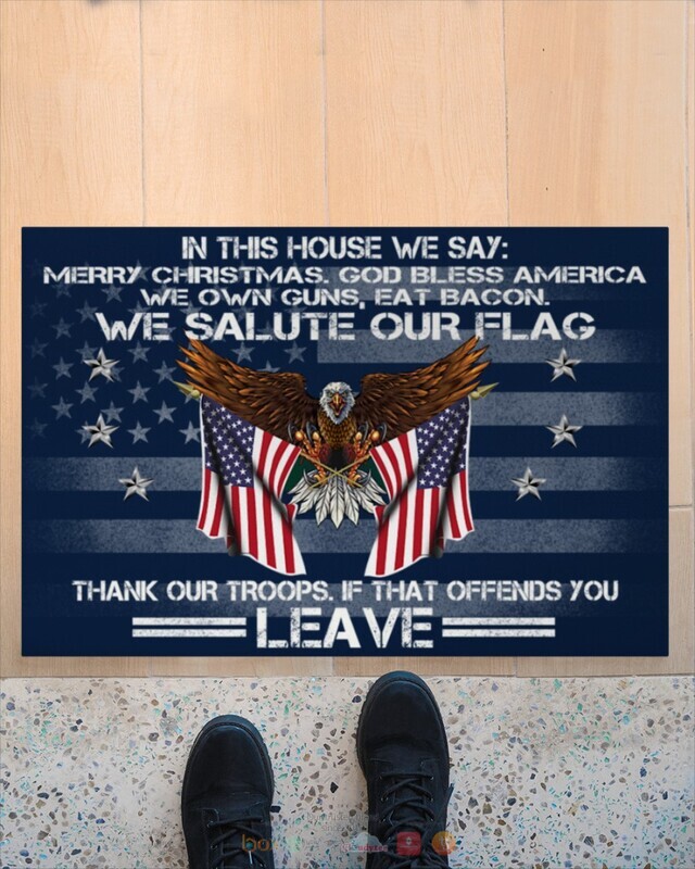 In This house we say Merry Christmas God bless America Eagle flag doormat 1 2 3 4