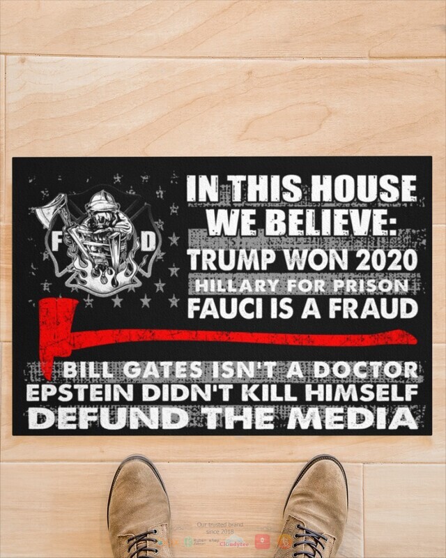 In this house we believe Trump won 2020 Hillary for prison doormat 1
