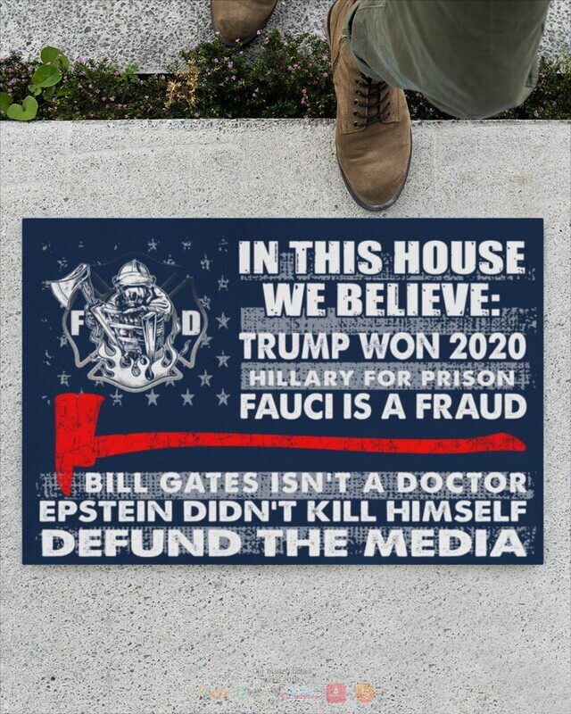 In this house we believe Trump won 2020 Hillary for prison doormat 1 2 3 4 5