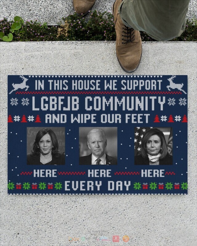 In this house we believe we support LGBFJB and wipe our feet here Biden doormat 1 2 3 4