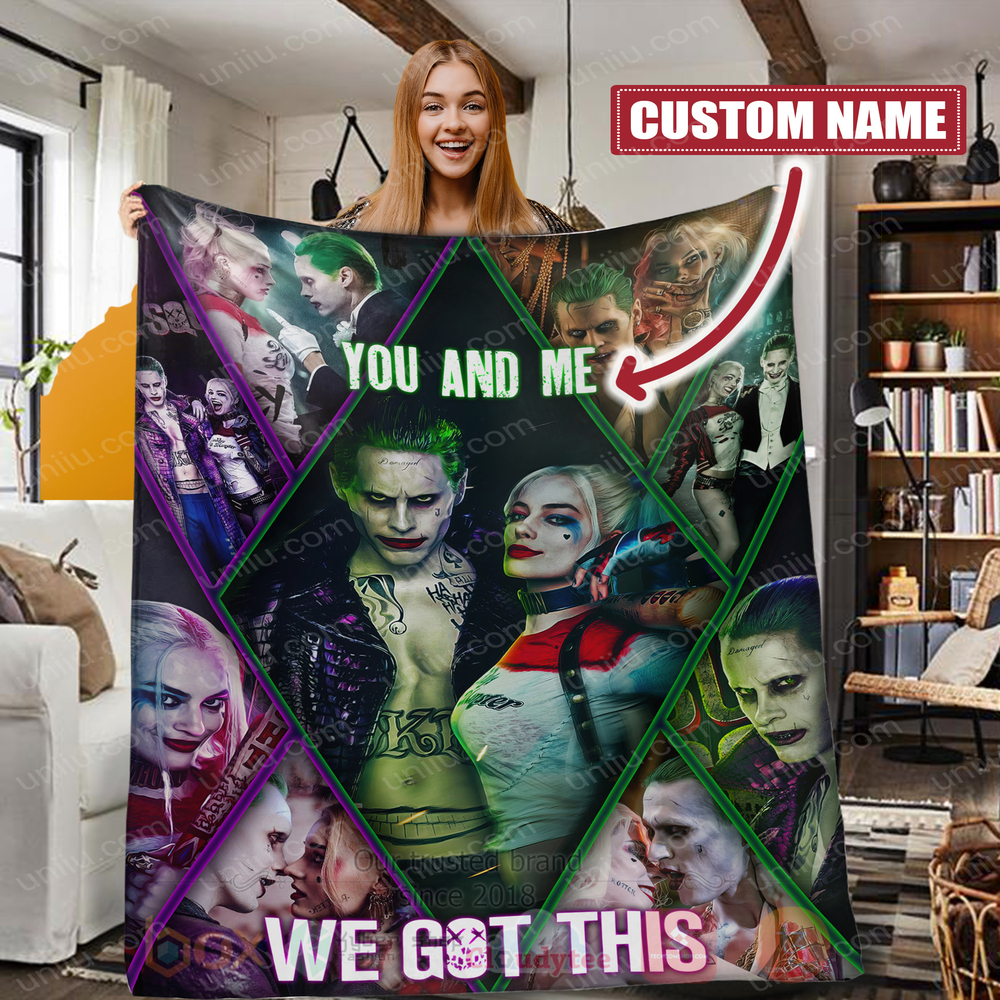 Joker and Harley Quinn You And Me We Got This Personalized Blanket
