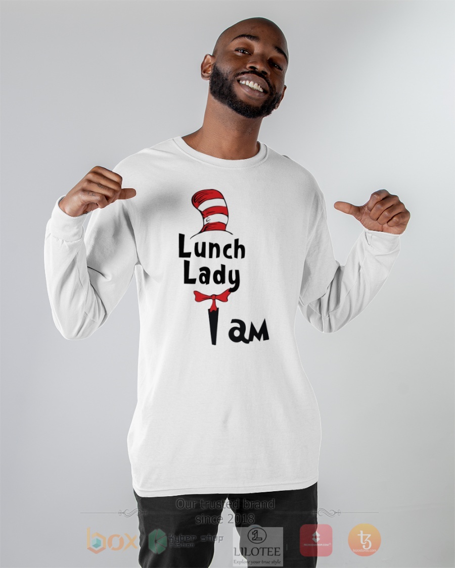 Lunch Lady I Am Dr Seuss 3D Hoodie Shirt