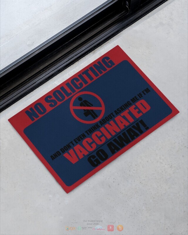 No Soliciting Im Vaccinated Go away doormat 1 2 3