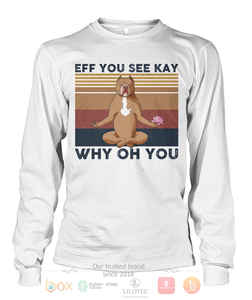 Pitbull Yoga Eff You See Kay Why Oh You 3D Hoodie Shirt