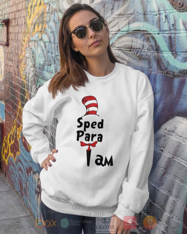 Sped Para I Am Dr Seuss 3D Hoodie Shirt 1 2