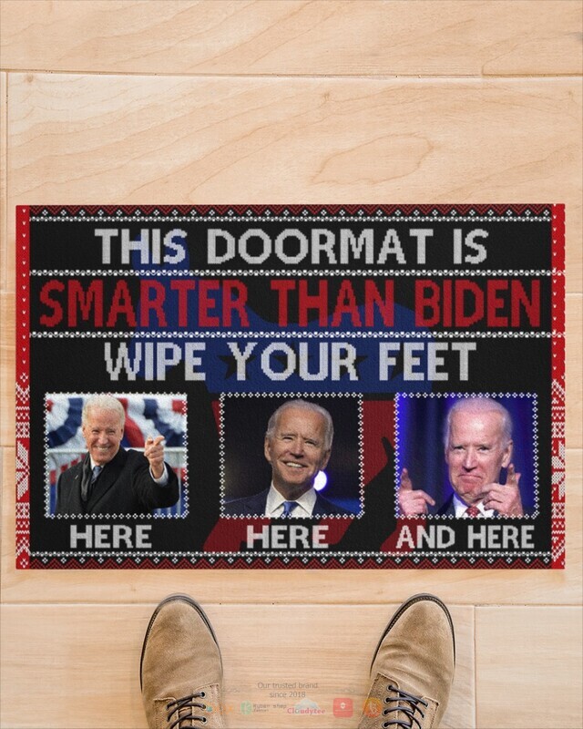 This doormat is smarter than Biden wipe feet here Doormat 1