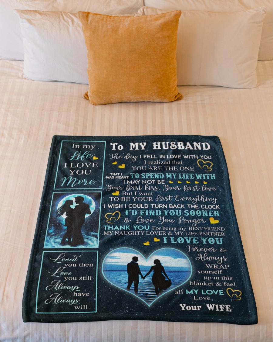 To My Husband In My Life I Love You More Blanket 1