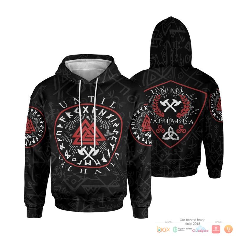 Viking Until Valhalla BLACK 3d over printed hoodie